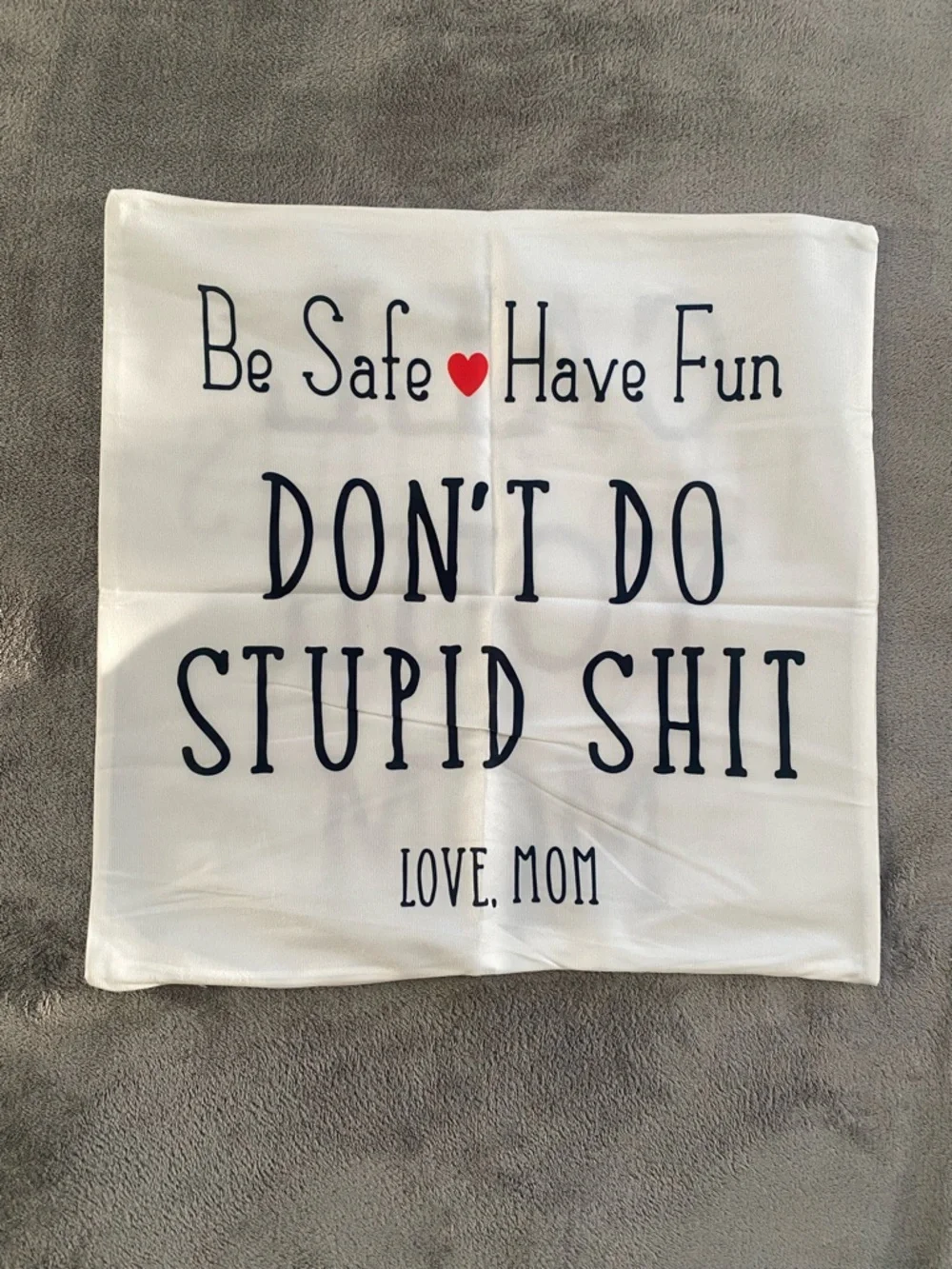 Funny Mom Pillow Case Don’t Do Stupid Sh*t Call Your Mom 18x18 Gift College
